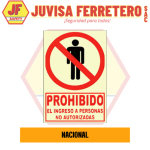 SEÑAL VINIL FOTOLUMINISCENTE PROHIBIDO EL INGRESO A PERSONAS NO AUTORIZADAS 20x30